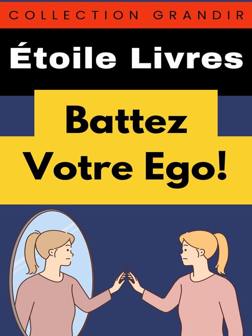 Title details for Battez Votre Ego! by Étoile Livres - Available